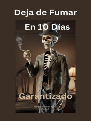 Deja de Fumar en 10 DÍAS--Garantizado - ebook